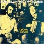 Noel Hill & Tony MacMahon - I Gcnoc Na Grai