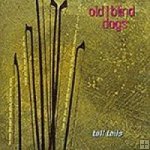 Old Blind Dogs-"Tall Tails"