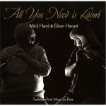 Mick Hand Eileen Hassett - All you need is Laimh