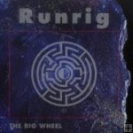 Runrig-"The Big Wheel"