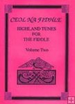 Ceol Na Fidhle - Highland Tunes for the Fiddler Vol 2