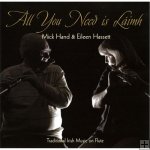 Mick Hand Eileen Hassett - All you need is Laimh