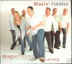Blazin Fiddles - Magnificent Seven