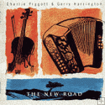 Charlie Piggott & Gerry Harrington - The New Road