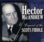 Hector MacAndrew - Legend of the Scots Fiddle