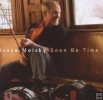 Bruce Molsky "Soon be Time"
