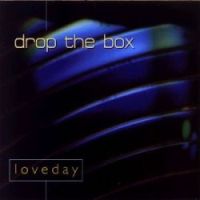 Drop the Box-"Loveday" - Click Image to Close