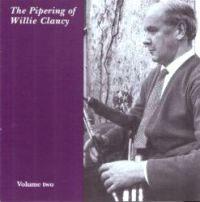 The Pipering of Willie Clancy Vol 2 - Click Image to Close