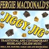 Fergie MacDonald - Jiggy-Jig - Click Image to Close