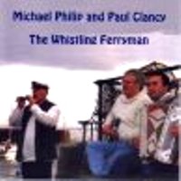 Michael Philip & Paul Clancy-"The Whistling Ferryman"