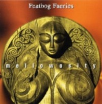 Peatbog Faeries-"Mellowosity" - Click Image to Close