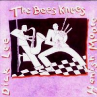 Hamish Moore & Dick Lee "The Bees Knees" - Click Image to Close