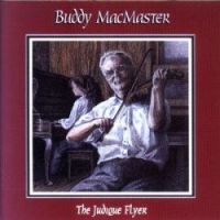 Buddy MacMaster-"The Judique Flyer"