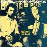 Noel Hill & Tony MacMahon - I Gcnoc Na Grai - Click Image to Close