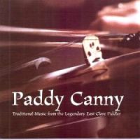Paddy Canny-Traditional Music from Legendary East Clare Fiddler - Click Image to Close