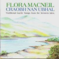 Flora Macneil - Craobh Nan Ubhal - Click Image to Close
