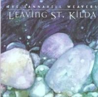 The Tannahill Weavers-"Leaving St. Kilda" - Click Image to Close