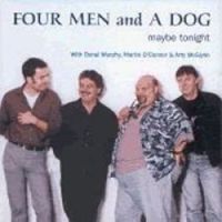 Four Men & a Dog-"Maybe Tonight" - Click Image to Close
