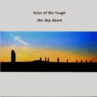 Boys of the Lough-"The Day Dawn" - Click Image to Close