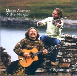 Maggie Adamson & Brian Nicholson - "Anidder Een" - Click Image to Close