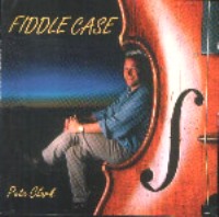 Pete Clark-"Fiddle Case" - Click Image to Close
