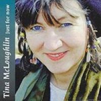 Tina McLoughlin-"Just for Now" - Click Image to Close