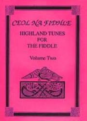 Ceol Na Fidhle - Highland Tunes for the Fiddler Vol 2 - Click Image to Close
