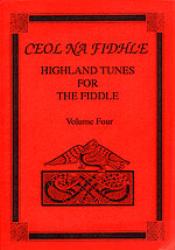 Ceol Na Fidhle - Highland Tunes for the Fiddler Vol 4 - Click Image to Close