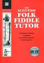 The Scottish Folk Fiddle Tutor - Click Image to Close