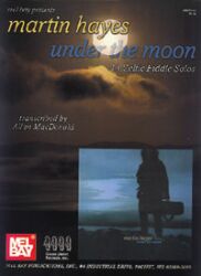 Martin Hayes - Under the Moon - Click Image to Close