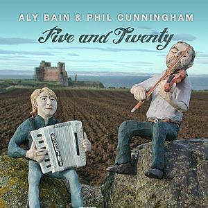 Aly Bain & Phil Cunningham - Five & Twenty - Click Image to Close