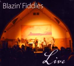 Blazin Fiddles - Live - Click Image to Close