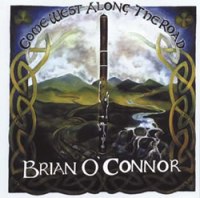 Brian O'Connor-"Come West Along the Road"