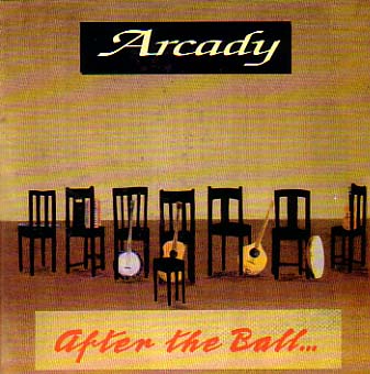 Arcady - After the Ball - Click Image to Close