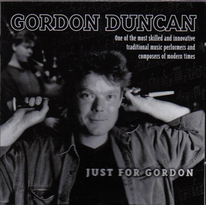 Gordon Duncan - Just for Gordon - Click Image to Close