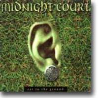 Midnight Court-"Ear to the Ground" - Click Image to Close