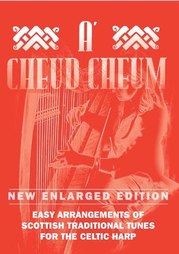 A Cheud Cheum - Scottish Traditional Tunes for Celtic Harp - Click Image to Close