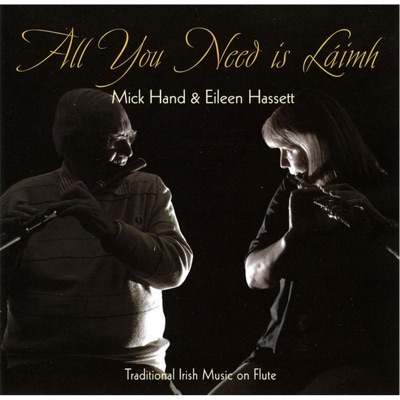 Mick Hand Eileen Hassett - All you need is Laimh - Click Image to Close