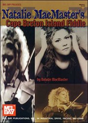 Natalie MacMaster's Cape Breton Island Fiddle