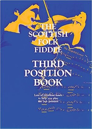 The Scottish Folk Fiddle -Third Position Book - Click Image to Close