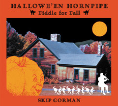 Skip Gorman - Hallowe'en Hornpipe. Fiddle for All - Click Image to Close